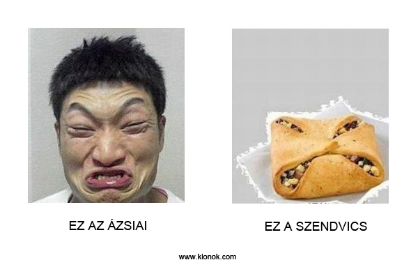 Ázsiai - Szendvics
 
Ázsiai - Szendvics