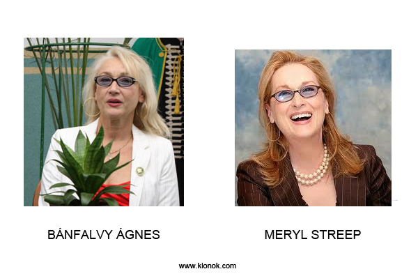 Bánfalvy-Streep
 
Bánfalvy Ágnes - Meryl Streep